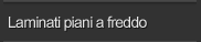 Lamninati piani a freddo